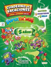 Portada de Cuaderno de Vacaciones juega y aprende Superthings Guardians of Kazoom para 5 años