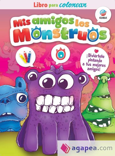 Mis Amigos Los Monstruos. Libro para colorear Dos