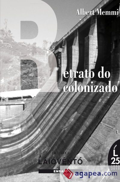 RETRATO DO COLONIZADO precedido do RETRATO DO COLONIZADOR RETRATO DO COLONIZADO precedido do RETRATO DO COLONIZADOR