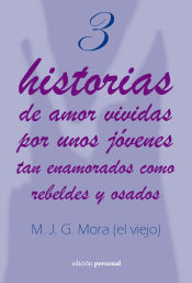 Portada de 3 historias de jóvenes enamorados, rebeldes y osados