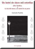 Portada de Un hotel de cinco mil estrellas . (Don Toribio) o la risa del mono y la salud de un perro