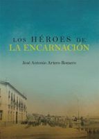 Portada de Los héroes de La Encarnación (Ebook)