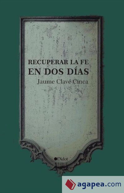 Recuperar la fe en dos días (Ebook)