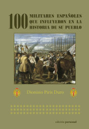 Portada de 100 militares españoles que influyeron en la historia de su pueblo