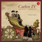 Portada de Carlos IV. Biografía y gobiernos (Ebook)