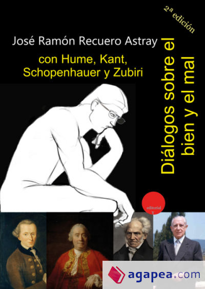 Diálogos sobre el bien y del mal con Hume, Kant, Schopenhauer y Zubiri