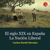 Portada de El siglo XIX en España. La Nación Liberal