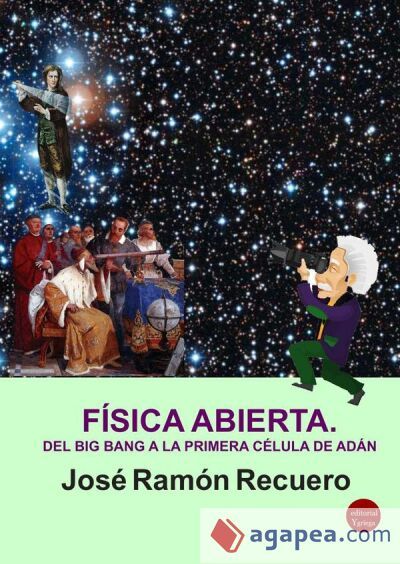 F&iacute;sica abierta. Del big bang a la primera c&eacute;lula de Ad&aacute;n