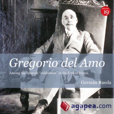 Gregorio del Amo among the spanish Californios in the United States