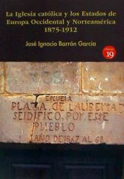 Portada de La Iglesia católica y los Estados de Europa Occidental y norteamérica 1875-1912