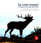 Portada de La caza mayor en España. Del siglo XIX al XXI (Ebook)