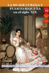 Portada de La mujer cubana y puerto-riqueña en el siglo XIX