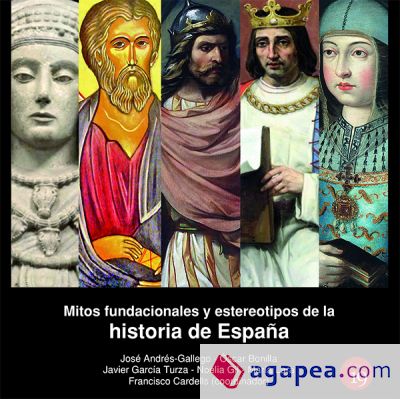 Mitos fundacionales y estereotipos de la historia de España