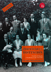 Portada de Perpetuar la distinción Grandes de España y decadencia social, 1914-1931