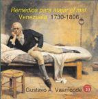 Portada de Remedios para atajar el mal. Venezuela, 1730-1806 (Ebook)