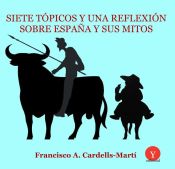 Portada de Siete tópicos y una reflexión sobre España y sus mitos