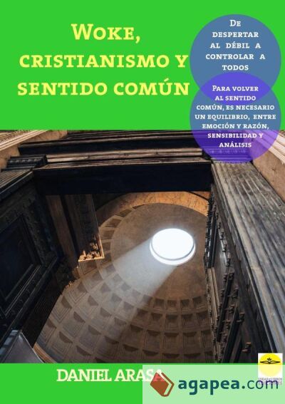 Woke, cristianismo y sentido com&uacute;n
