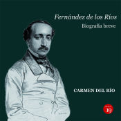 Portada de ÁNGEL FERNÁNDEZ DE LOS RÍOS (1821-1880). Biografía breve