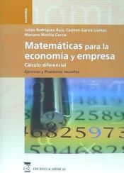 Portada de Matemáticas para la economía y empresa: volumen 2, cálculo diferencial, ejercicios y problemas resueltos