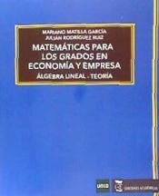 Portada de Matemáticas para los grados de economía y empresa: Álgebra lineal. Teoría