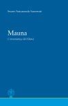 Mauna, L'ensenyan&ccedil;a Del Silenci