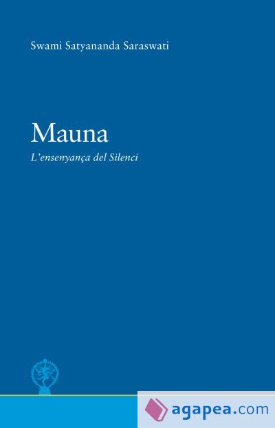Mauna, l'ensenyan&ccedil;a del Silenci