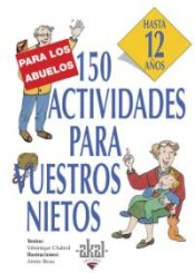 Portada de 150 actividades para vuestros nietos