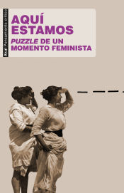 Portada de Aquí estamos: Puzzle de un momento feminista