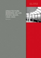 Portada de Arquitectura moderna en los Países Bajos, 1920-1945