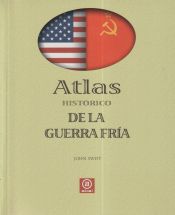 Portada de Atlas histórico de la Guerra Fría