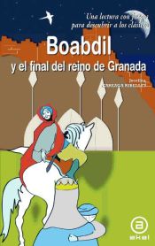 Portada de Boabdil y el final del reino de Granada