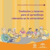 Portada de Contextos y recursos para el aprendizaje relevante en la universidad