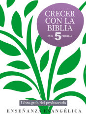 Portada de Crecer con la Biblia 5º. Libro-guía del profesorado