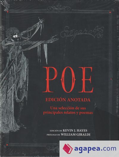 Edgar Allan Poe. Edición anotada: Una selección de sus principales relatos y poemas