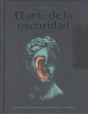 Portada de El arte de la oscuridad: Una antología de lo mórbido, lo melancólico y lo macabro