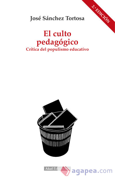 El culto pedagógico: Crítica del populismo educativo