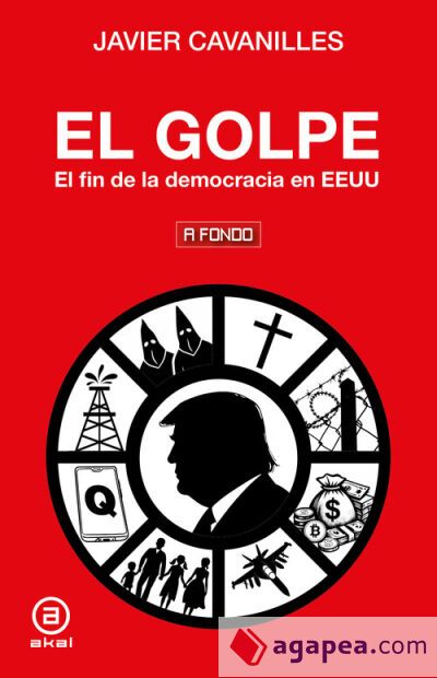 El golpe: El fin de la democracia en EEUU El golpe: El fin de la democracia en EEUU