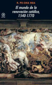 Portada de El mundo de la renovaci&oacute;n cat&oacute;lica, 1540-1770