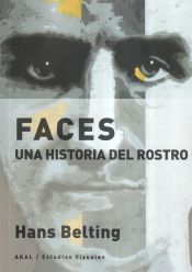Portada de Faces: Una historia del rostro