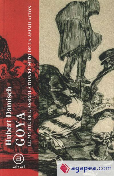 Goya: El mito de la asimilación