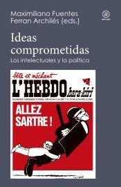 Portada de Ideas comprometidas: Los intelectuales y la política