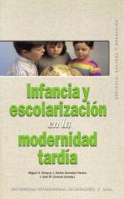 Portada de Infancia y escolarización en la modernidad tardía