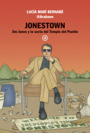 Portada de Jonestown: Jim Jones y la secta del Templo del Pueblo