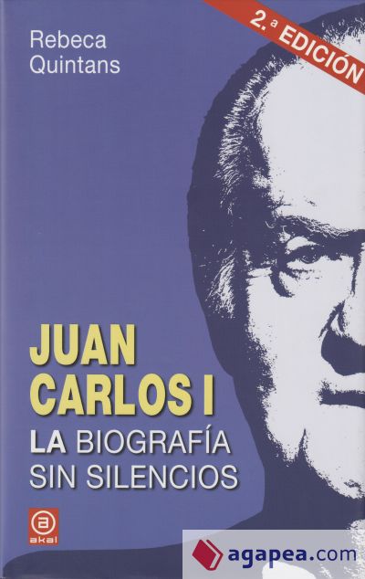 Juan Carlos I : la biografía sin silencios