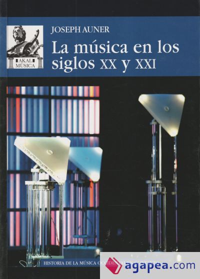 LA MÚSICA EN LOS SIGLOS XX Y XXI