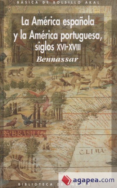 La América española y la América portuguesa siglos XVI-XVIII