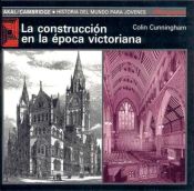 Portada de La construcción en la época victoriana