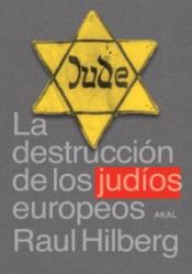 Portada de La destrucción de los judíos europeos