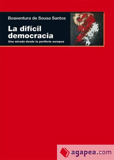 La difícil democracia: Una mirada desde la periferia europea