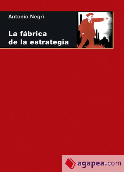 La fábrica de la estrategia